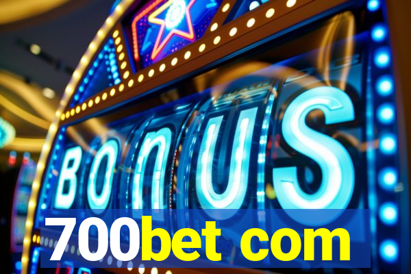 700bet com