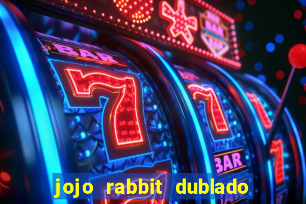 jojo rabbit dublado google drive