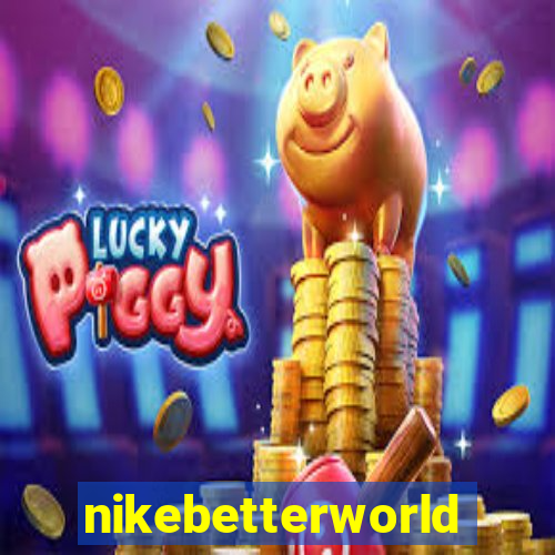 nikebetterworld.com